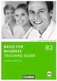 Basis for Business - New Edition. B2 - Teaching Guide mit CD-ROM