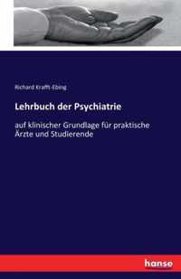 Lehrbuch der Psychiatrie