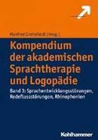 Kompendium Der Akademischen Sprachtherapie Und Logopadie: Band 3