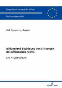 Bildung Und Betatigung Von Stiftungen Des OEffentlichen Rechts