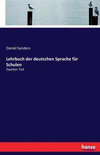 Lehrbuch der deutschen Sprache fur Schulen