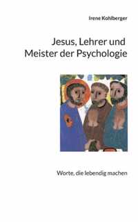 Jesus, Lehrer und Meister der Psychologie