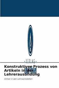 Konstruktiver Prozess von Artikeln in der Lehrerausbildung