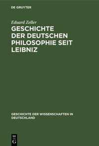 Geschichte Der Deutschen Philosophie Seit Leibniz