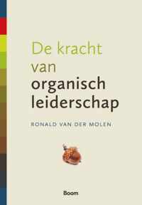 De kracht van organisch leiderschap