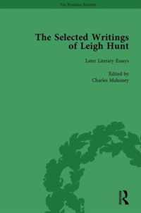 The Selected Writings of Leigh Hunt Vol 4