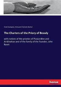 The Charters of the Priory of Beauly