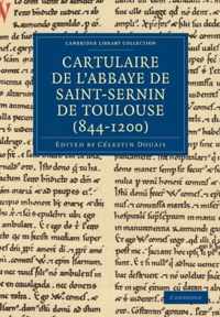 Cartulaire De L'abbaye De Saint-sernin De Toulouse, 844-1200