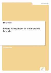 Facility Management im kommunalen Bereich