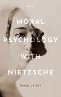 Moral Psychology with Nietzsche