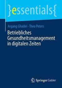 Betriebliches Gesundheitsmanagement in Digitalen Zeiten