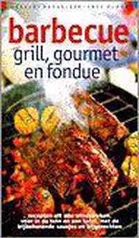 Barbecue, grill, gourmet en fondue