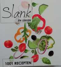 Slank en lekker: 1001 recepten