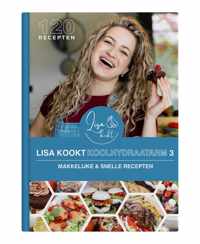 Lisa kookt koolhydraatarm 3 - Makkelijke en Snelle Recepten