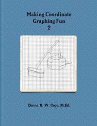 Making Coordinate Graphing Fun 2