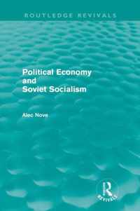 Political Economy and Soviet Socialism
