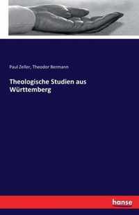 Theologische Studien aus Wurttemberg
