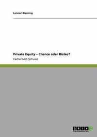 Private Equity - Chance oder Risiko?