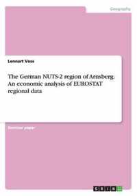 The German NUTS-2 region of Arnsberg. An economic analysis of EUROSTAT regional data