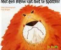 Met Een Leeuw Valt Niet Te Spotten!