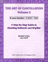 Art of Cantillation, Vol. 2: A Step-By-Step Guide to Chanting Haftarot and m'Gilot [With CD]