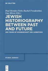 Jewish Historiography Between Past and Future