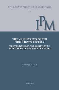 The Manuscripts of Leo the Great's Letters: The Transmission and Reception of Papal Documents in Late Antiquity and the Middle Ages