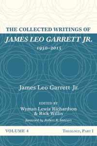 The Collected Writings of James Leo Garrett Jr., 1950-2015