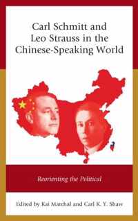 Carl Schmitt and Leo Strauss in the Chinese-Speaking World