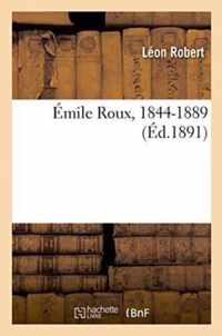 Emile Roux, 1844-1889