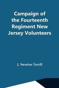 Campaign Of The Fourteenth Regiment New Jersey Volunteers
