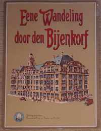 Eene wandeling door den Bijenkorf