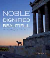 Noble Dignified Beautiful