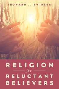 Religion for Reluctant Believers