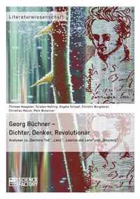 Georg Buchner - Dichter, Denker, Revolutionar