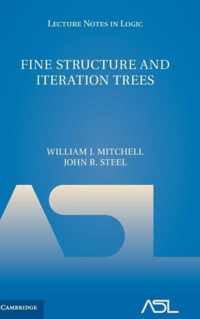 Fine Structure and Iteration Trees