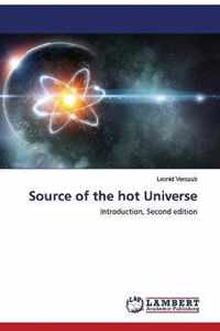 Source of the hot Universe