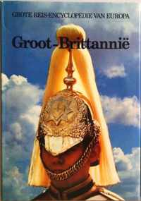 Grote Reis-encyclopedie van Europa : GROOT-BRITTANNIË