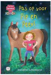 Leren lezen met Kluitman - Pas op voor Pip en Peer!