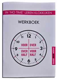 Werkboek klokkijken - Oefenboek met 320 oefenklokken - Werkboek In 'no time' leren klokkijken - Beelddenken - Magenta