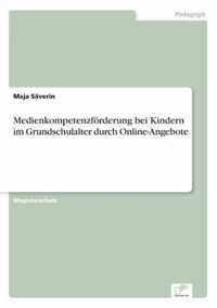 Medienkompetenzfoerderung bei Kindern im Grundschulalter durch Online-Angebote