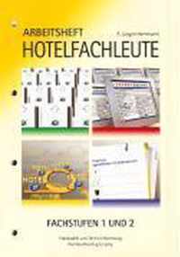 Arbeitsheft Hotelfachleute Fachstufen 1 und 2