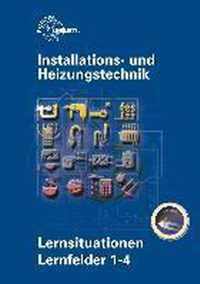 Installations- und Heizungstechnik Lernsituationen Lernfelder 1-4