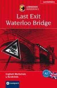 Last Exit Waterloo Bridge