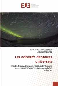 Les adhesifs dentaires universels