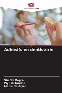 Adhesifs en dentisterie