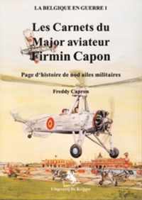 Les Carnets Du Major Aviateur Firmin Capon