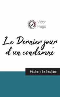 Le Dernier jour d'un condamne de Victor Hugo (fiche de lecture et analyse complete de l'oeuvre)