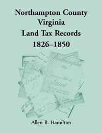 Northampton County, Virginia Land Tax Records, 1826-1850