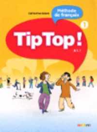 Tip Top! 1 Livre de l'élèves. A1